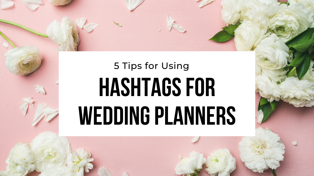 hashtags for wedding planners