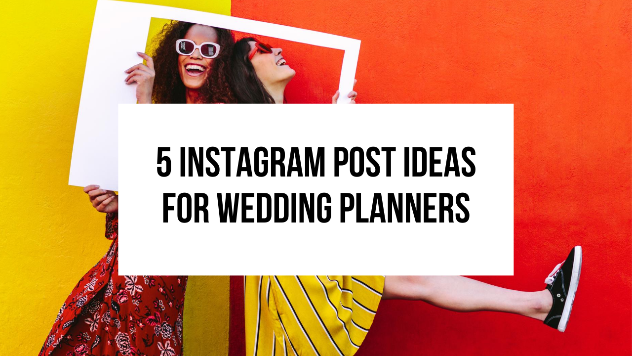 instagram post ideas for wedding planners