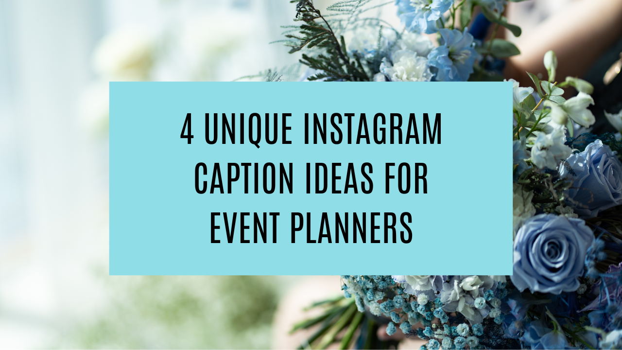 4 Unique Instagram Caption Ideas for Event Planners, instagram prompts, instagram captions, social media captions, social media templates, event planner template, wedding planner template, instagram template