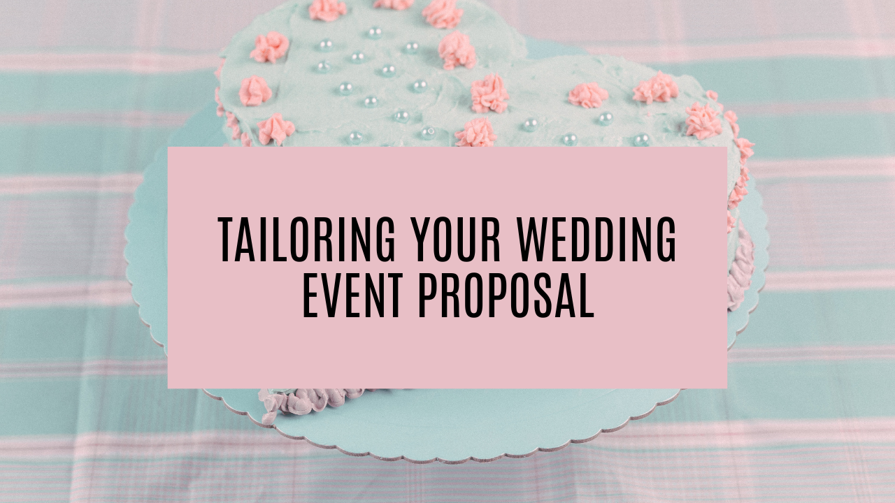 tailoring event proposal
