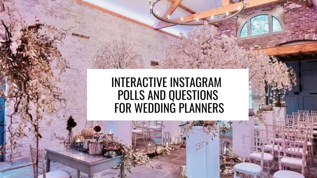 Interactive Instagram Polls and Questions for Wedding Planners